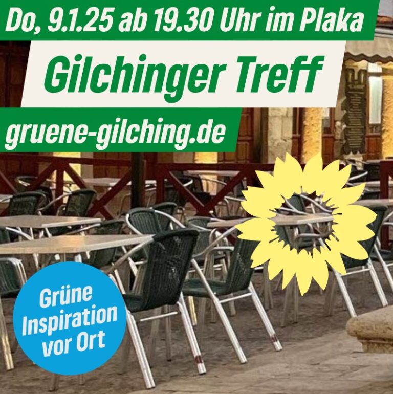 Gilchinger Treff: Ideen, Gespräche, Austausch mit Grünen & Co